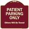 Signmission Designer Series-Patient Parking Only Others Will Be Towed, 18" x 18", BU-1818-9797 A-DES-BU-1818-9797 - alternate 1